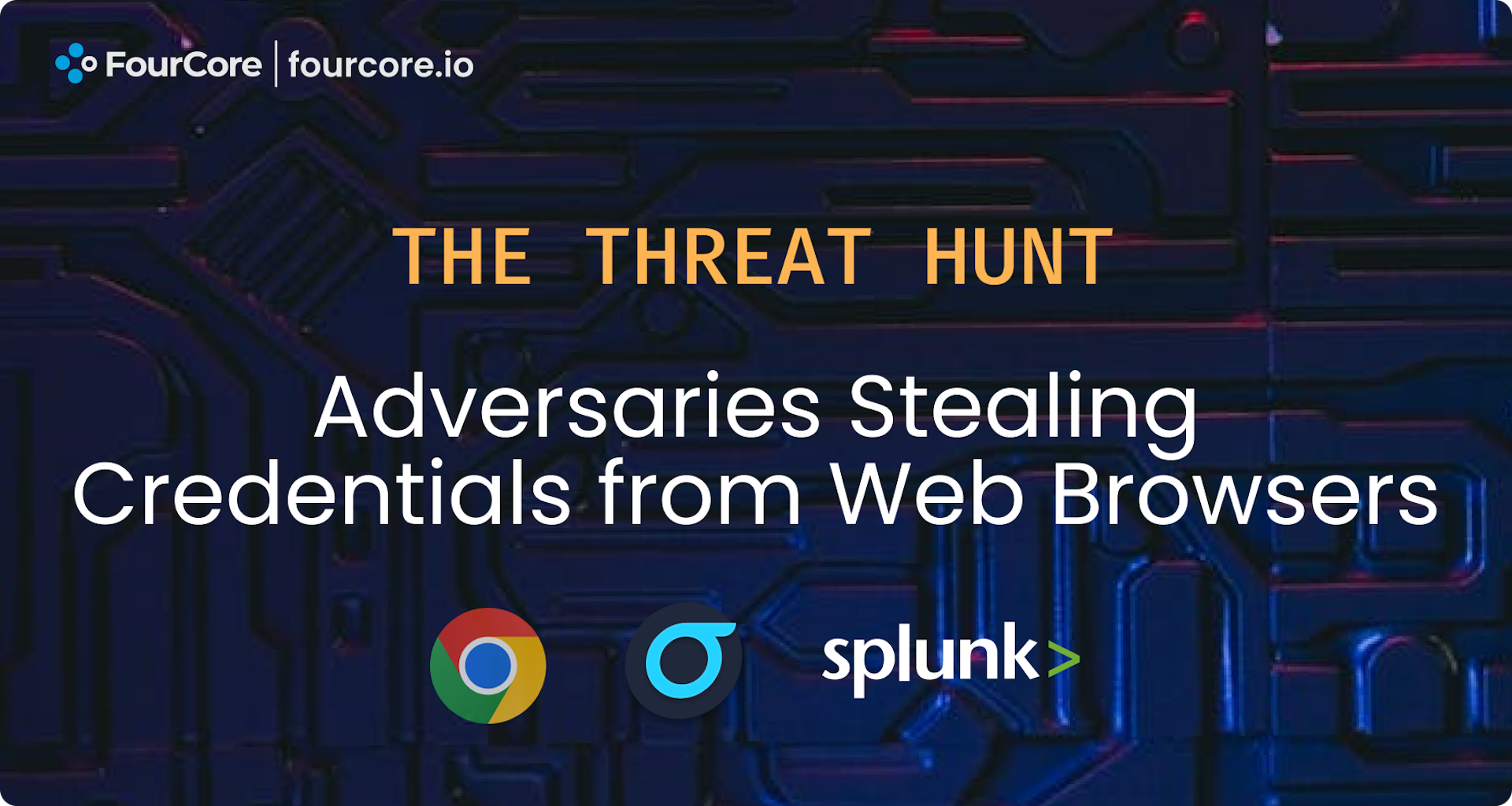 Hunting for Browser Credential Stealing