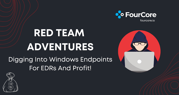 Red Team Adventure: Digging into Windows Endpoints for EDRs and profit