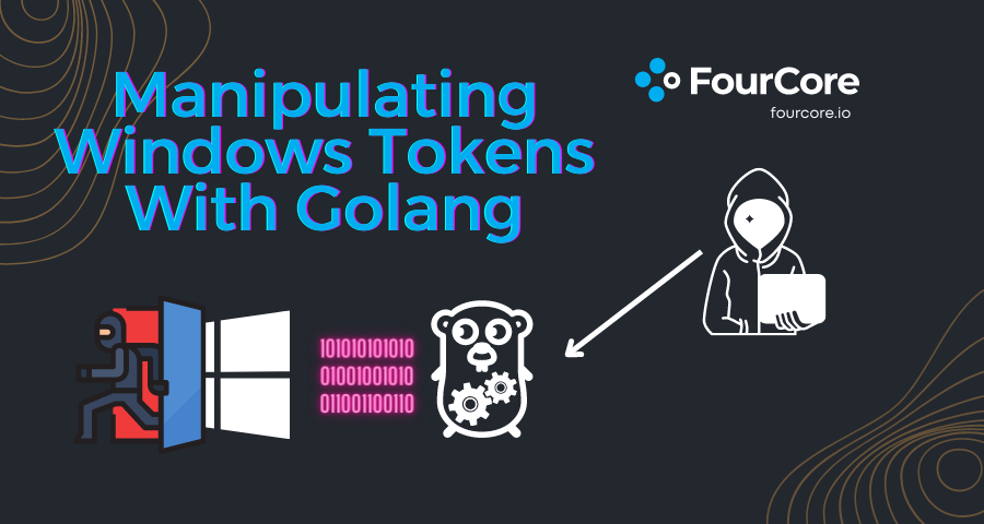 Manipulating Windows Tokens with Golang